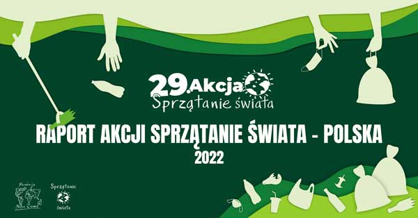 Raport 29. Akcji Sprzątanie świata - Polska!