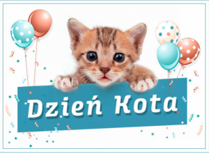 Grafika przedstawiająca kota który trzyma napis "Dzień Kota".