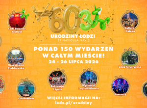 Łódź świętuje 603. urodziny!